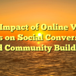 The Impact of Online Video games on Social Conversation and Community Building